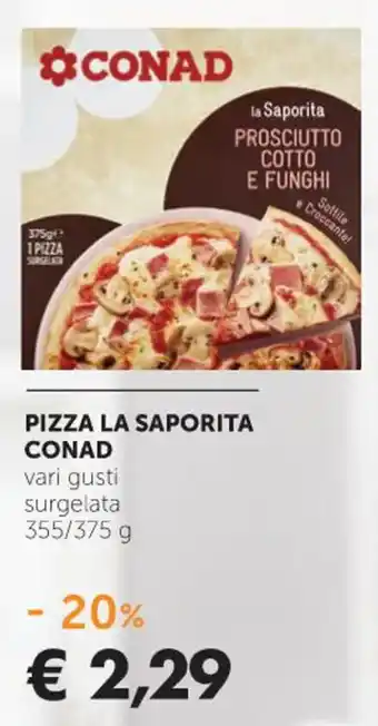 Conad Conad Pizza La Saporita 355/375 g offerta