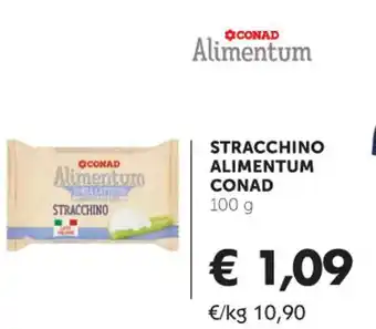 Conad Conad Alimentum Stracchino 100 g offerta