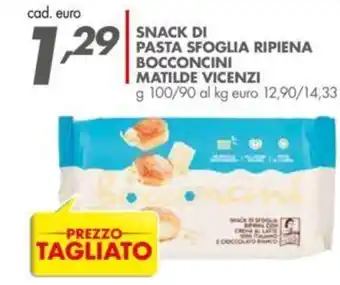 Italmark Matilde Vicenzi snack di pasta sfoglia ripiena bocconcini 100/90 g offerta