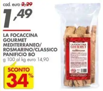 Italmark La Focaccina gourmet mediterraneo/rosmarino/classico panificio bo 100 g offerta
