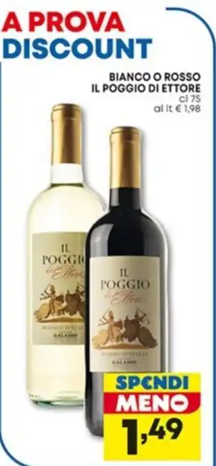 Bianco o rosso il poggio di ettore 75 cl