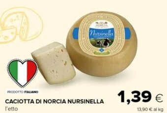 Tigre Caciotta Di Norcia Nursinella offerta