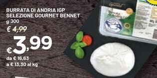 Bennet Selezione gourmet bennet - burrata di andria igp offerta