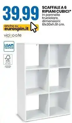 Eurospin Vicino a te scaffale a 6 ripiani cubici offerta