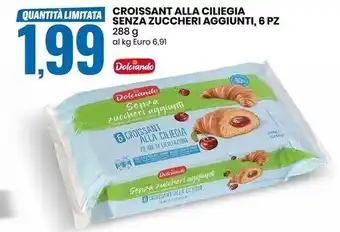 Eurospin Dolciando croissant alla ciliegia senza zuccheri aggiunti, 6 pz offerta