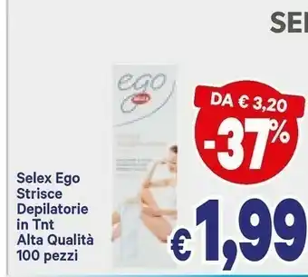 A&O Selex Ego Strisce Depilatorie In Tnt Alta Qualità offerta