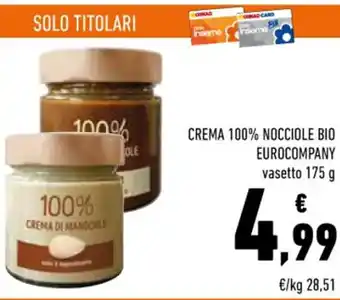 Conad Eurocompany Crema 100% Nocciole Bio 175 g offerta
