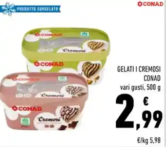 Conad Conad Gelati I Cremosi 500 g offerta
