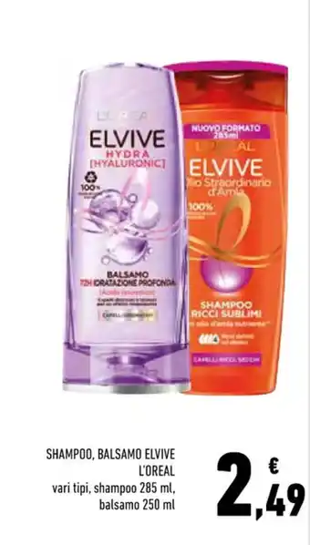 Conad L'Oréal Elvive shampoo 285 ml, balsamo 250 ml offerta