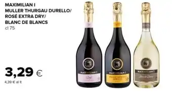 Tigre Maximilian I Muller Thurgau Durello/Rosé Extra Dry/Blanc de Blancs cl 75 offerta