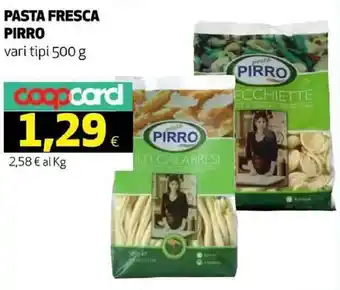 Coop Pirro Pasta fresca 500 g offerta
