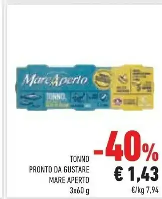Conad Superstore Mare aperto Tonno Pronto Da Gustare offerta