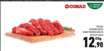 Conad Conad Tagliata Di Bovino Adulto offerta