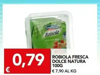 TuoDi Dolce Natura Robiola Fresca offerta