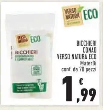 Conad Bicchieri Conad Verso Natura ECO MaterBi conf. da 70 pezzi offerta