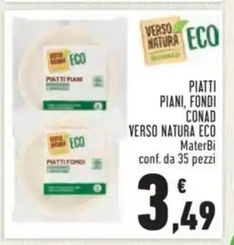 Conad Piatti Piani, Fondi Conad Verso Natura ECO MaterBi conf. da 35 pezzi offerta