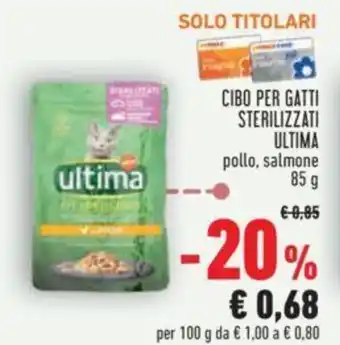 Conad Ultima Cibo Per Gatti Sterilizzati pollo, salmone 85 g offerta