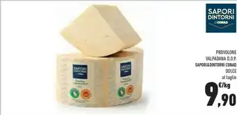 Conad Superstore Conad Provolone Valpadano Dop Dolce Sapori & Dintorni offerta