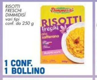 Conad Risotti Freschi Dimmidisi vari tipi conf. da 250 g offerta