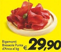 Iper Super Conveniente Rigamonti bresaola punta d'anca offerta