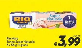 Iper Super Conveniente Rio mare tonno super naturale 3 x 56 g +1 gratis offerta