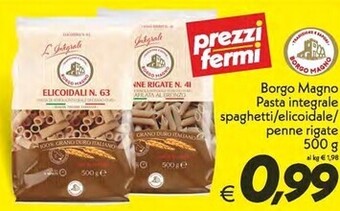 Iper Super Conveniente Borgo magno pasta integrale spaghetti/elicoidale/penne rigate 500 g offerta