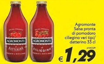 Iper Super Conveniente Agromonte salsa pronta di pomodoro ciliegino vari tipi/datterino 33 cl offerta