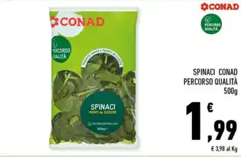Conad Conad Percorso Qualità spinaci 500g offerta