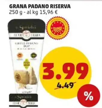 PENNY Grana Padano Riserva 250 g offerta