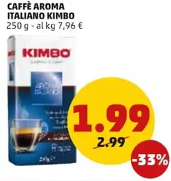 PENNY Kimbo Caffè Aroma Italiano 250 g offerta
