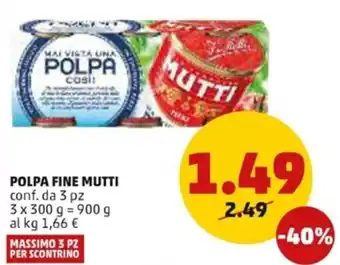PENNY Mutti Polpa Fine 900 g offerta