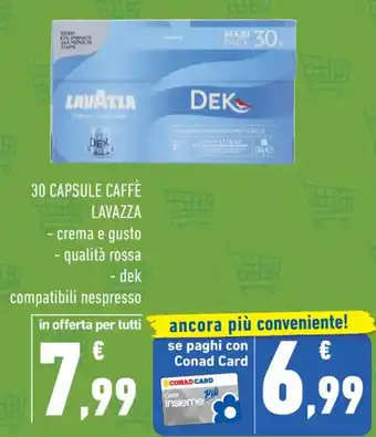Conad Lavazza 30 Capsule Caffè offerta