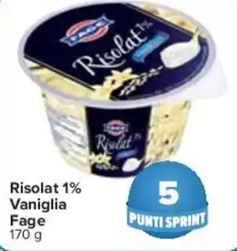 Carrefour Fage Risolat 1% Vaniglia 170 g offerta