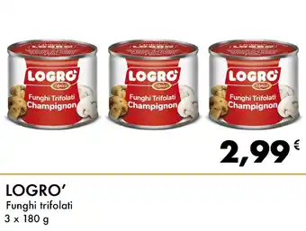 Iper Tosano Logro' Funghi trifolati 3 x 180 g offerta