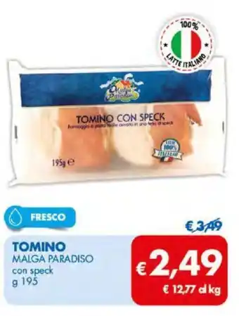 MD Discount Malga Paradiso Tomino con speck g 195 offerta