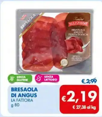 MD Discount La Fattoria Bresaola di Angus g 80 offerta