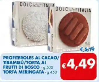 Profiteroles al Cacao/Tiramisù/Torta ai Frutti di Bosco g 500