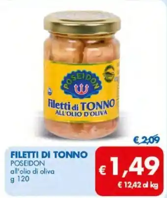 MD Discount Poseidon Filetti di Tonno all'olio di oliva g 120 offerta