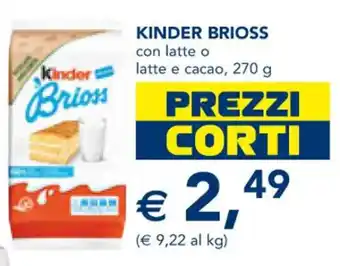 Esselunga Kinder Brioss 270 g offerta