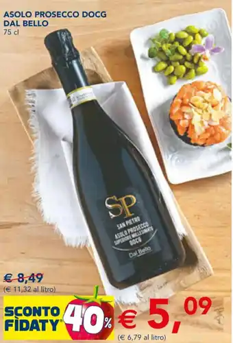 Esselunga Asolo Prosecco DOCG Dal Bello 75 cl offerta