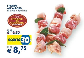 Esselunga Spiedini All'Alloro di pollo e tacchino offerta