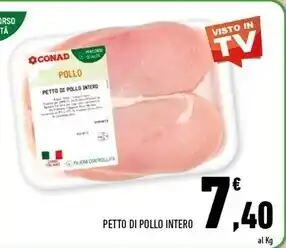 Conad Superstore Conad petto di pollo intero offerta