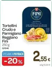 Carrefour Express Fini modena tortellini crudo e parmigiano reggian offerta