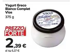 Carrefour Market Vios yogurt greco bianco complet offerta