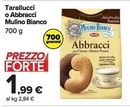 Carrefour Market Mulino bianco tarallucci o abbracci offerta