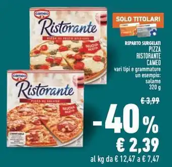Conad Cameo Reparto Surgelati Pizza Ristorante 320 g offerta
