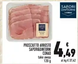 Conad Conad prosciutto arrosto sapori & dintorni offerta