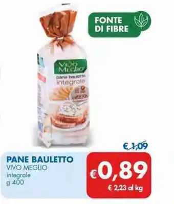 MD Discount Vivo Meglio Pane Bauletto 400 g offerta