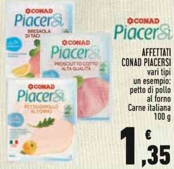 Conad Conad Piacersi Affettati 100 g offerta