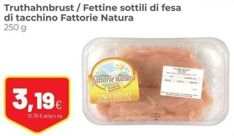 Coop Fattorie Natura Truthahnbrust / Fettine sottili di fesa di tacchino 250 g offerta